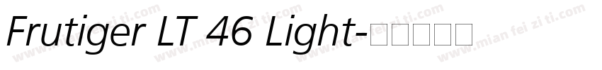 Frutiger LT 46 Light字体转换